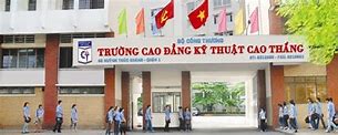 Cao Đẳng Kỹ Thuật Cao Thắng Có Tốt Không