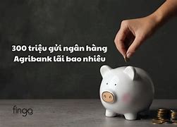 Mở Sổ Tiết Kiệm Agribank Cần Bao Nhiêu Tiền